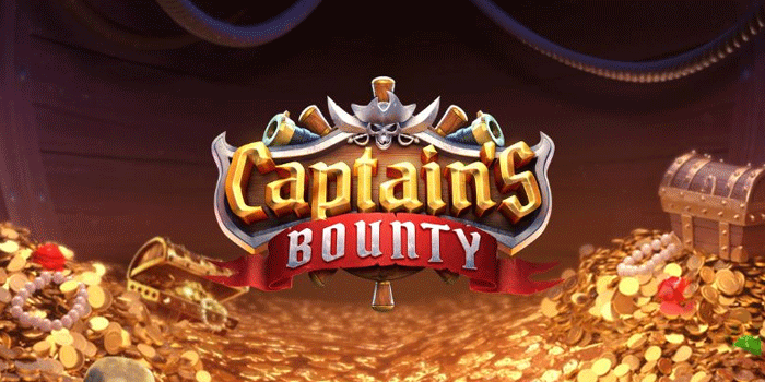 Trik Mendapatkan Maxwin Slot Captain's Bounty Dengan Cepat