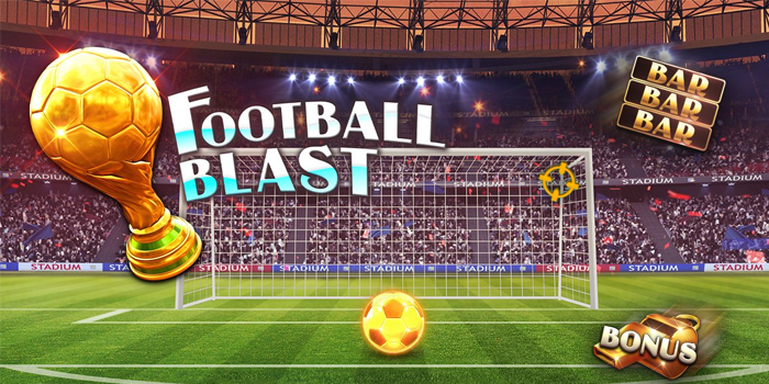 Strategi Ampuh Raih Maxwin di Slot Football Blast