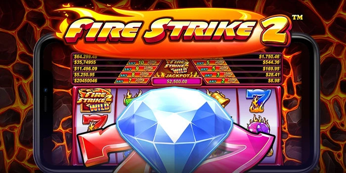Trik Jitu Memburu Jackpot Fantastis di Slot Fire-Strike-2 Trik Jitu Memburu Jackpot Fantastis di Slot Fire-Strike-2